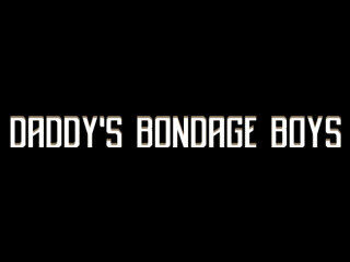 Daddys Bondage Boys